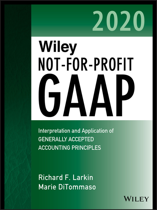 Title details for Wiley Not-for-Profit GAAP 2020 by Richard F. Larkin - Available